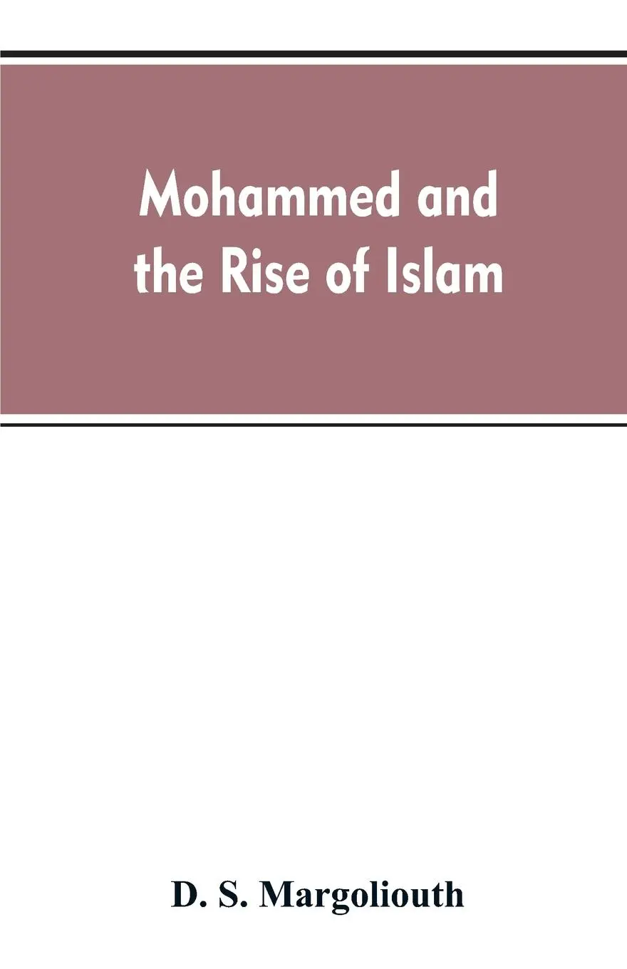 Cover: 9789353607661 | Mohammed and the rise of Islam | D. S. Margoliouth | Taschenbuch