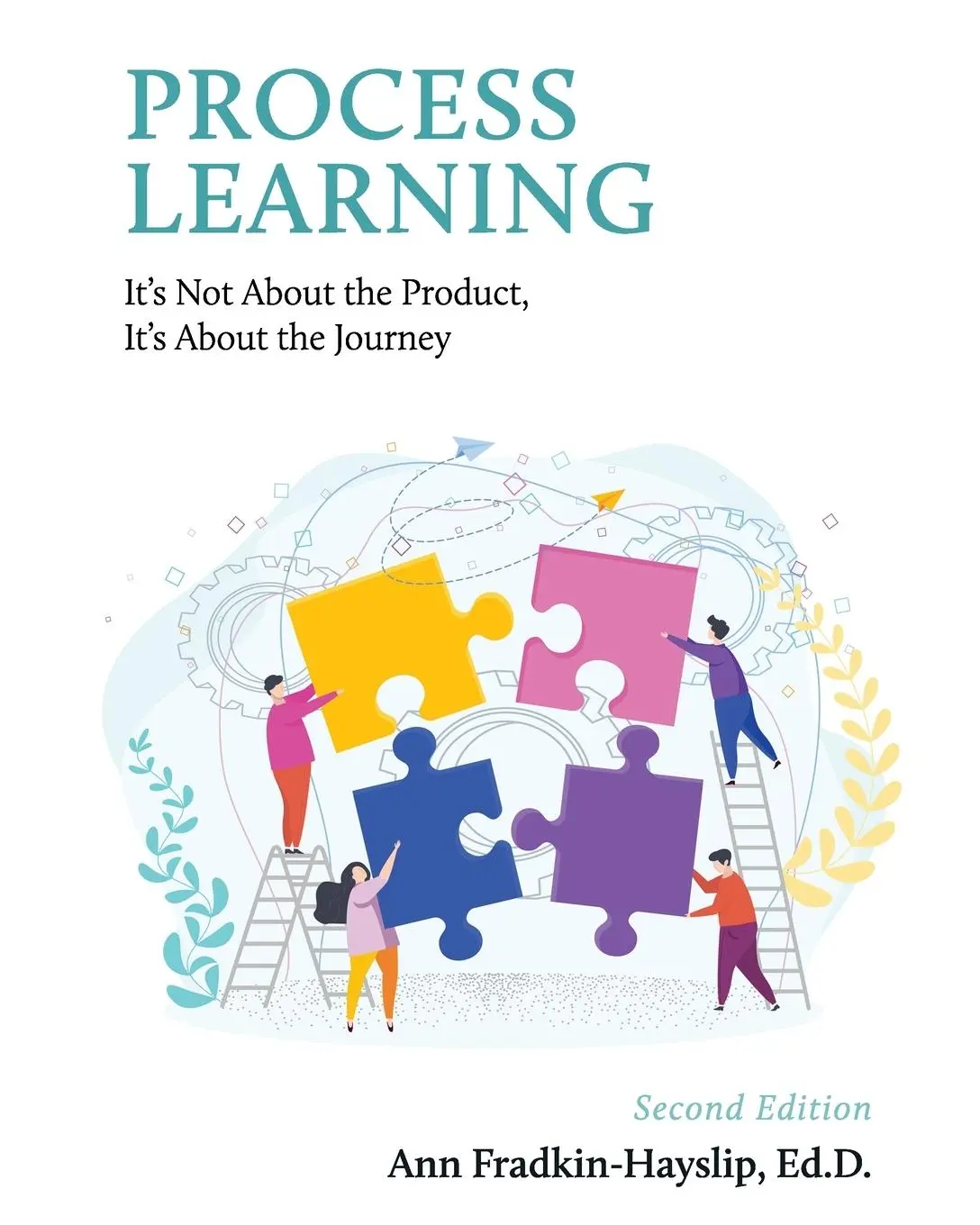 Cover: 9798823357661 | Process Learning | It's Not About the Product, It's About the Journey