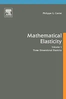 Cover: 9780444817761 | Three-Dimensional Elasticity | Philippe G. Ciarlet | Taschenbuch