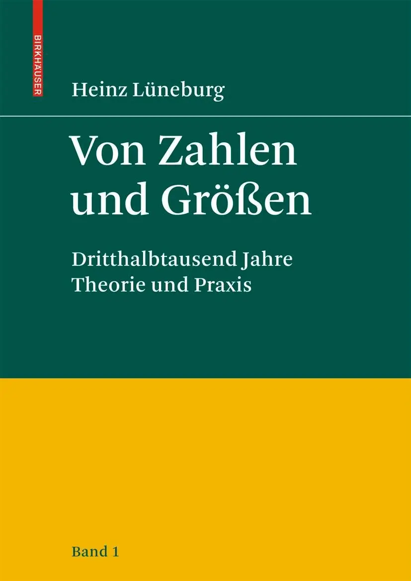 Cover: 9783764387761 | Von Zahlen und Größen | Heinz Lüneburg | Buch | XXII | Deutsch | 2008 Cover: 9783764387761 | Von Zahlen und Größen | Heinz Lüneburg | Buch | XXII | Deutsch | 2008