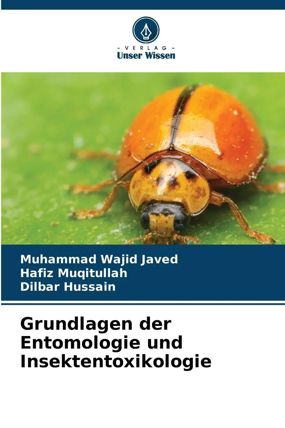 Cover: 9786630197761 | Grundlagen der Entomologie und Insektentoxikologie | Javed (u. a.)