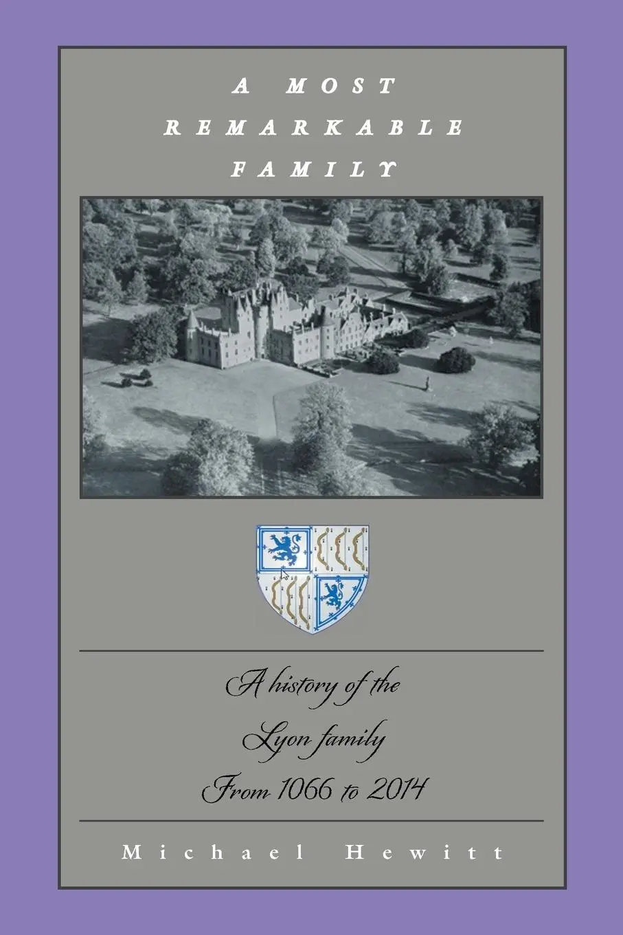 Cover: 9781496977861 | A Most Remarkable Family | Michael Hewitt | Taschenbuch | Englisch
