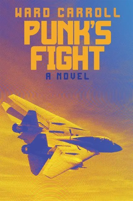 Cover: 9781682477861 | Punk's Fight | Ward Carroll | Taschenbuch | Kartoniert / Broschiert