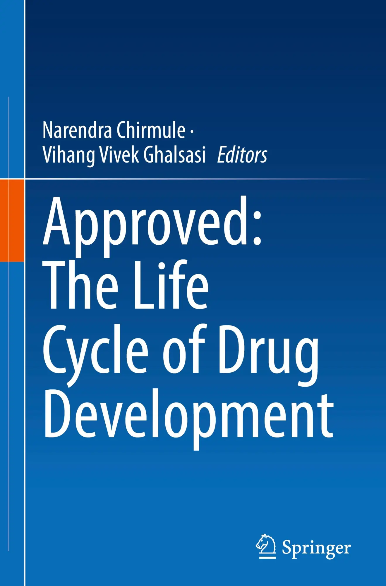 Cover: 9783031817861 | Approved: The Life Cycle of Drug Development | Ghalsasi (u. a.) | Buch