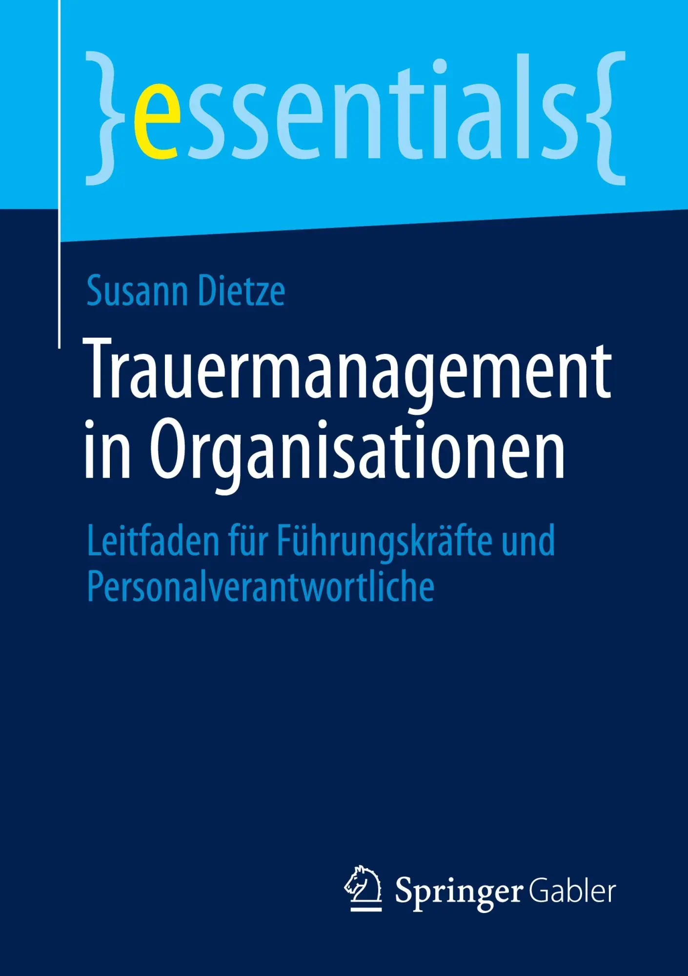 Cover: 9783658517861 | Trauermanagement in Organisationen | Susann Dietze | Taschenbuch | x