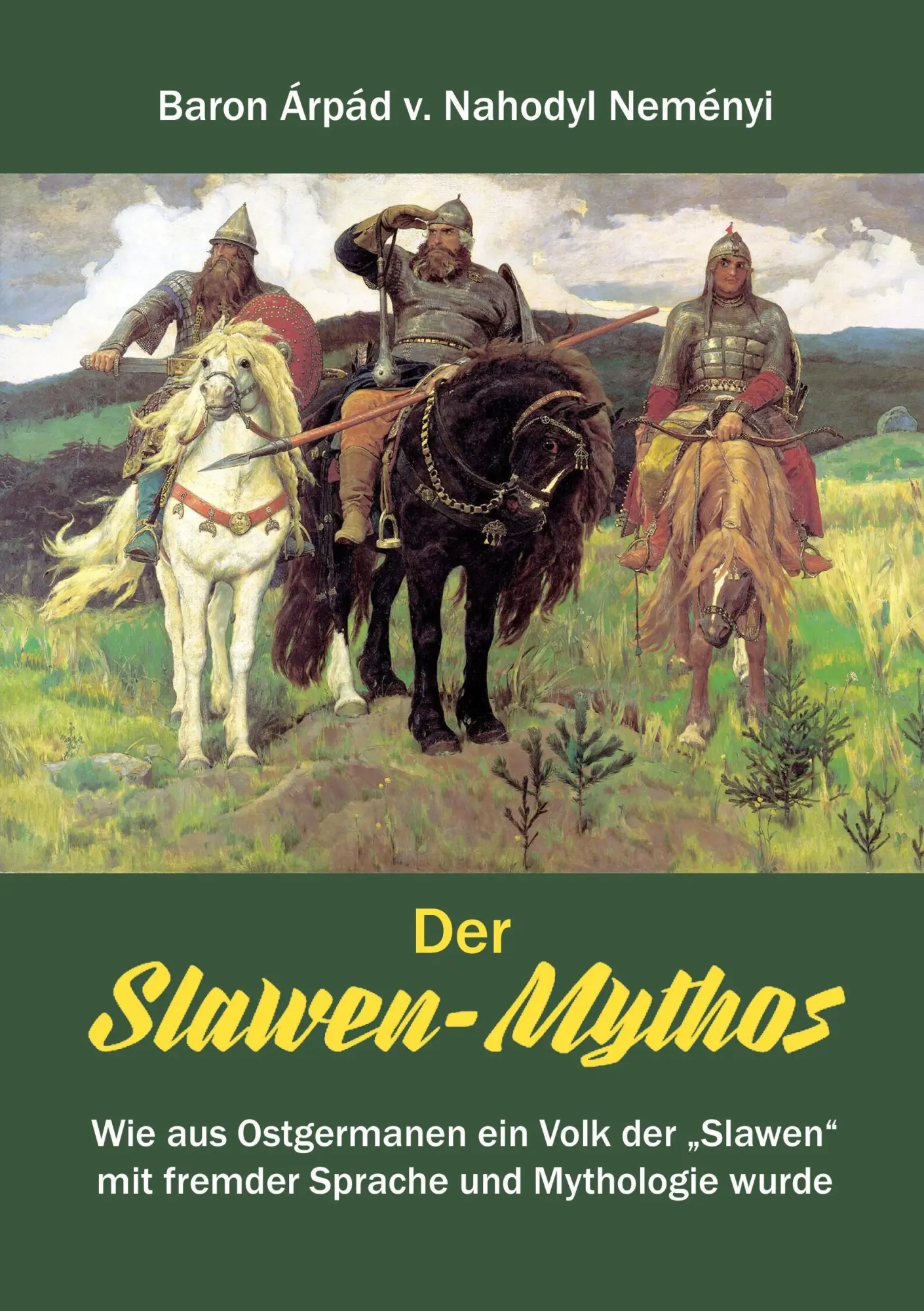 Cover: 9783738637861 | Der Slawen-Mythos | Àrpád von Nahodyl Neményi | Taschenbuch | 212 S.