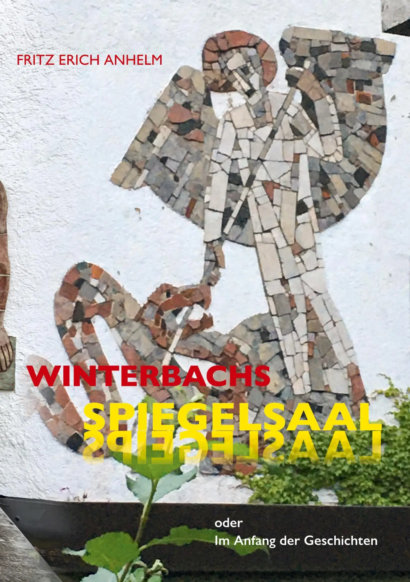 Cover: 9783757827861 | Winterbachs Spiegelsaal | oder Im Anfang der Geschichten | Anhelm