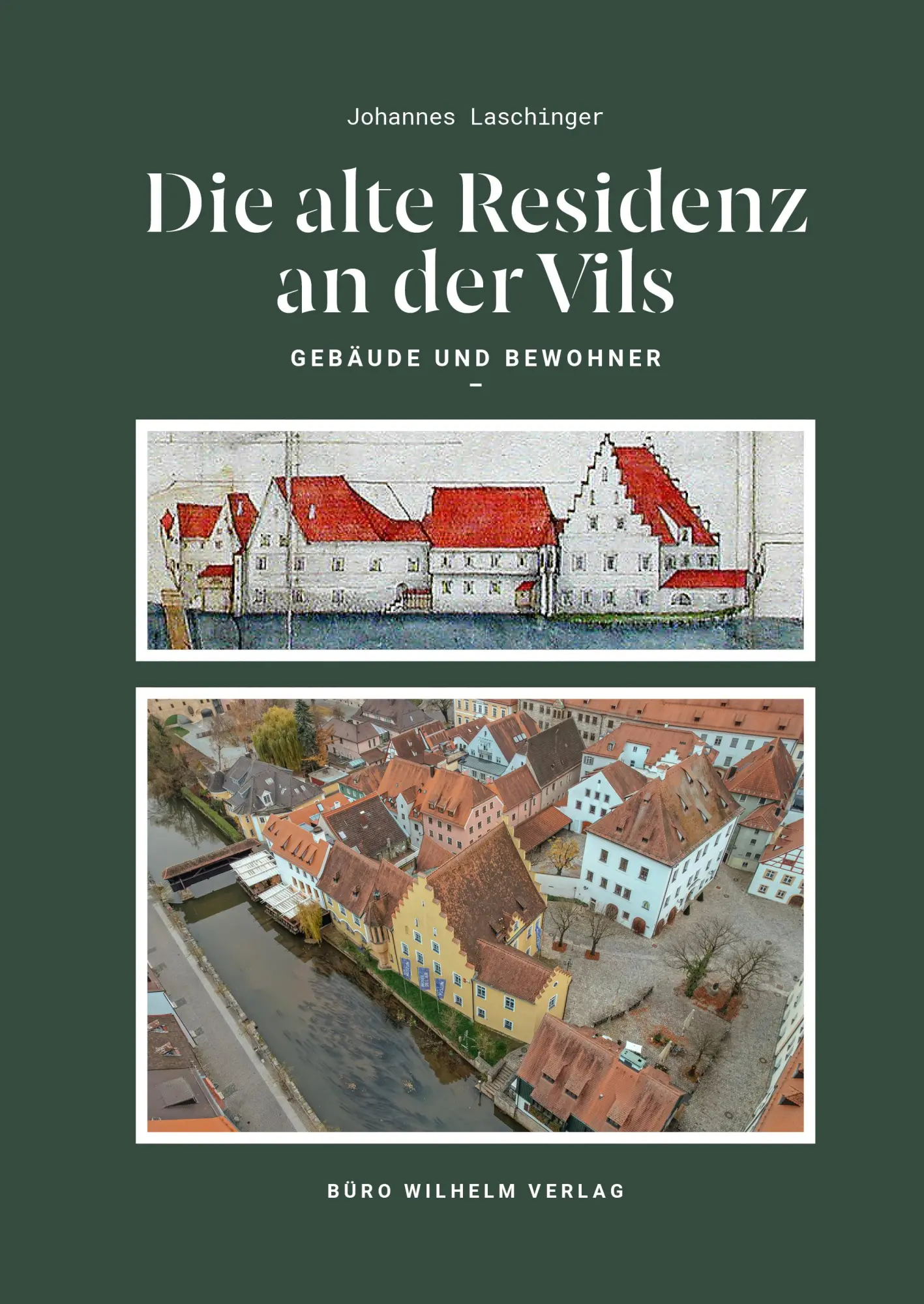Cover: 9783948137861 | Die alte Residenz an der Vils | Gebäude und Bewohner | Laschinger