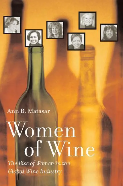 Cover: 9780520267961 | Women of Wine | The Rise of Women in the Global Wine Industry | Buch