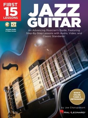 Cover: 9781540037961 | First 15 Lessons - Jazz Guitar: An Advancing Musician's Guide,...