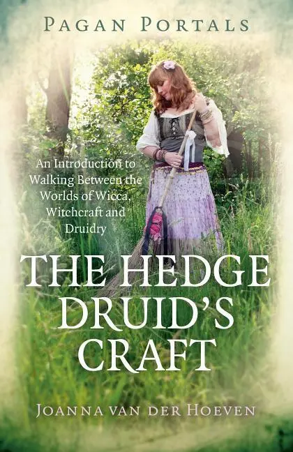 Cover: 9781785357961 | Pagan Portals - The Hedge Druid's Craft | Joanna van der Hoeven | Buch
