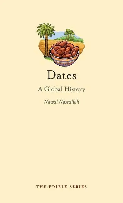 Cover: 9781861897961 | Dates – A Global History | Nawal Nasrallah | Buch | Englisch | 2011