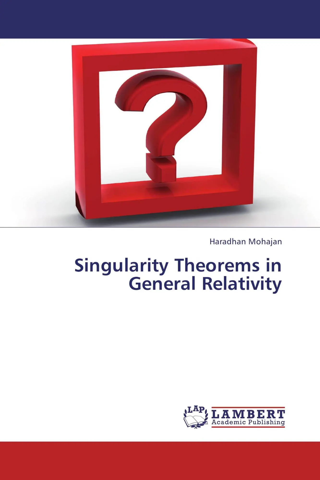 Cover: 9783659427961 | Singularity Theorems in General Relativity | Haradhan Mohajan | Buch