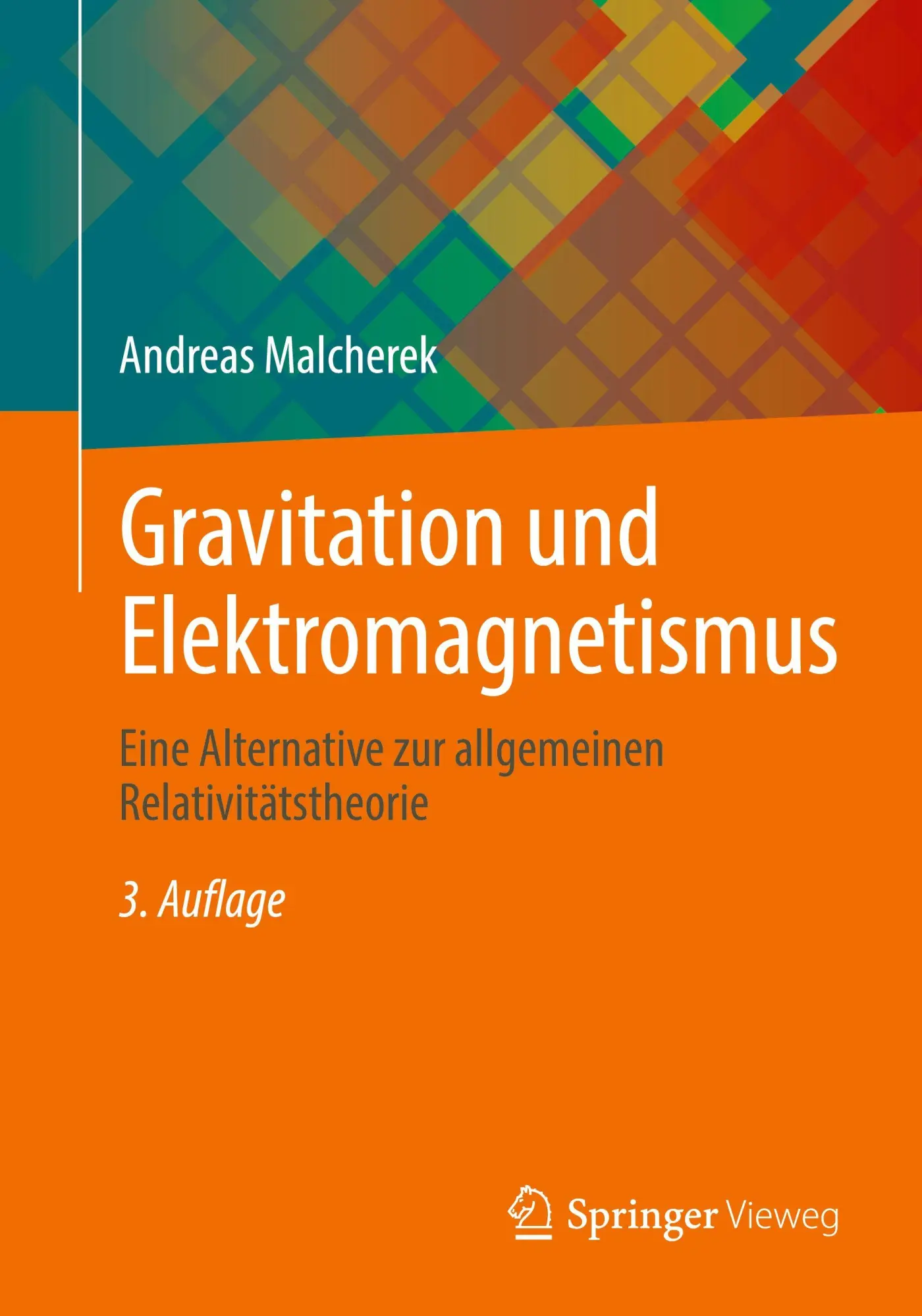 Cover: 9783658498061 | Gravitation und Elektromagnetismus | Andreas Malcherek | Taschenbuch