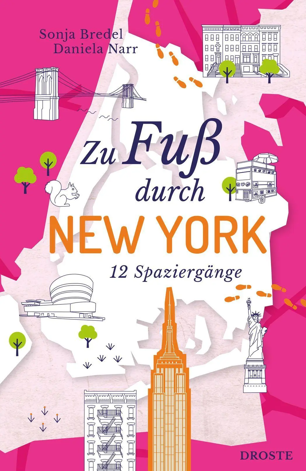 Cover: 9783770028061 | Zu Fuß durch New York | Sonja Bredel (u. a.) | Taschenbuch | 168 S.