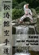 Cover: 9783833488061 | Karate - von der Physiologie zur Technik | Sebastian Edelmann | Buch