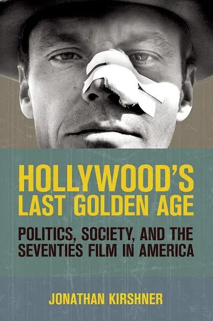 Cover: 9780801478161 | HOLLYWOODS LAST GOLDEN AGE | Jonathan Kirshner | Taschenbuch | 2012