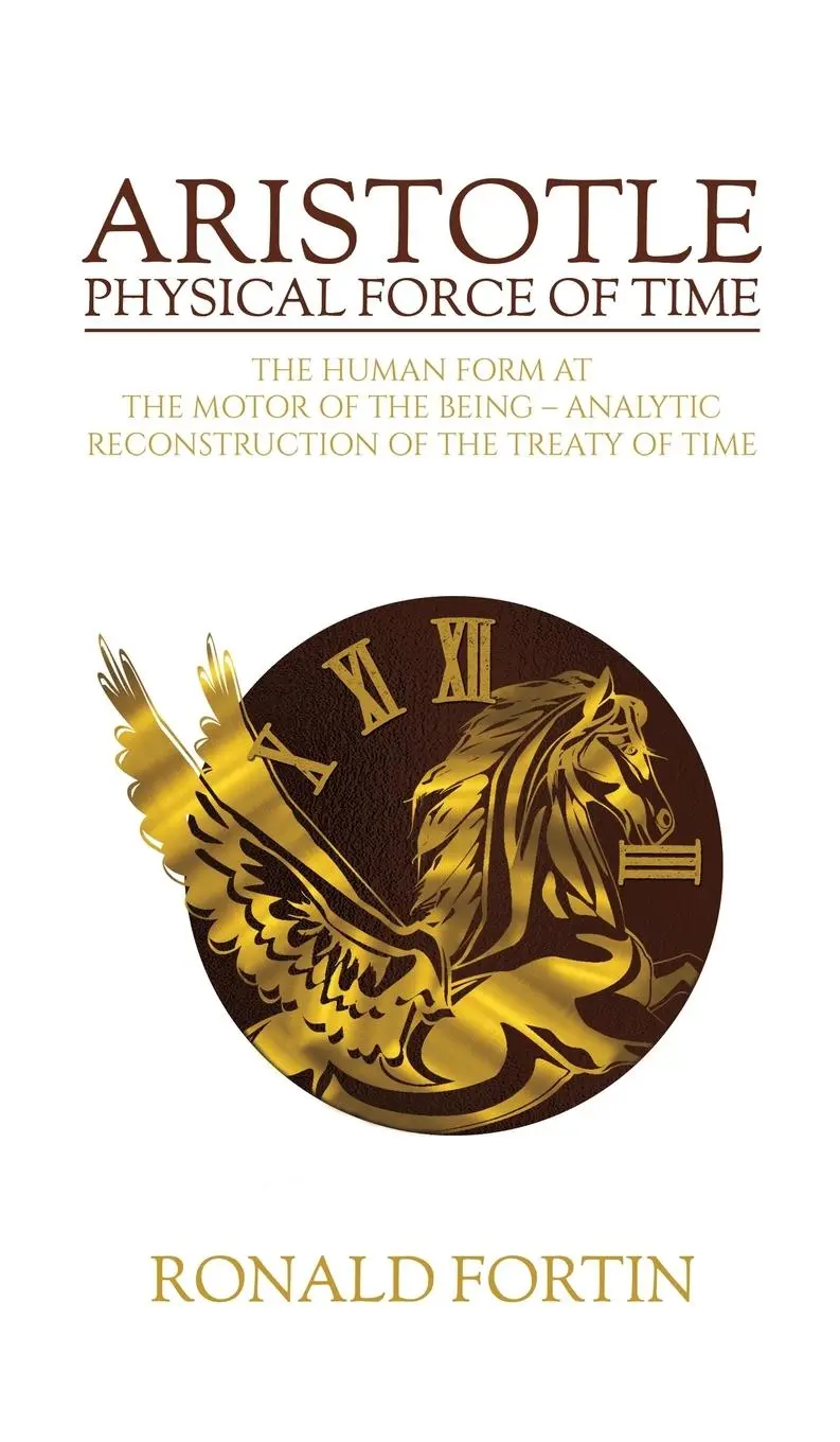 Cover: 9781641828161 | Aristotle | Physical Force of Time | Ronald Fortin | Buch | Englisch