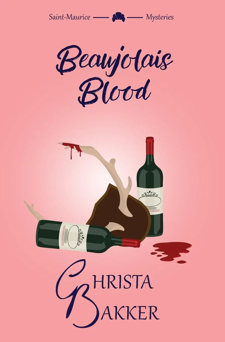 Cover: 9781838318161 | Beaujolais Blood | An unputdownable puzzle of a cozy mystery | Bakker