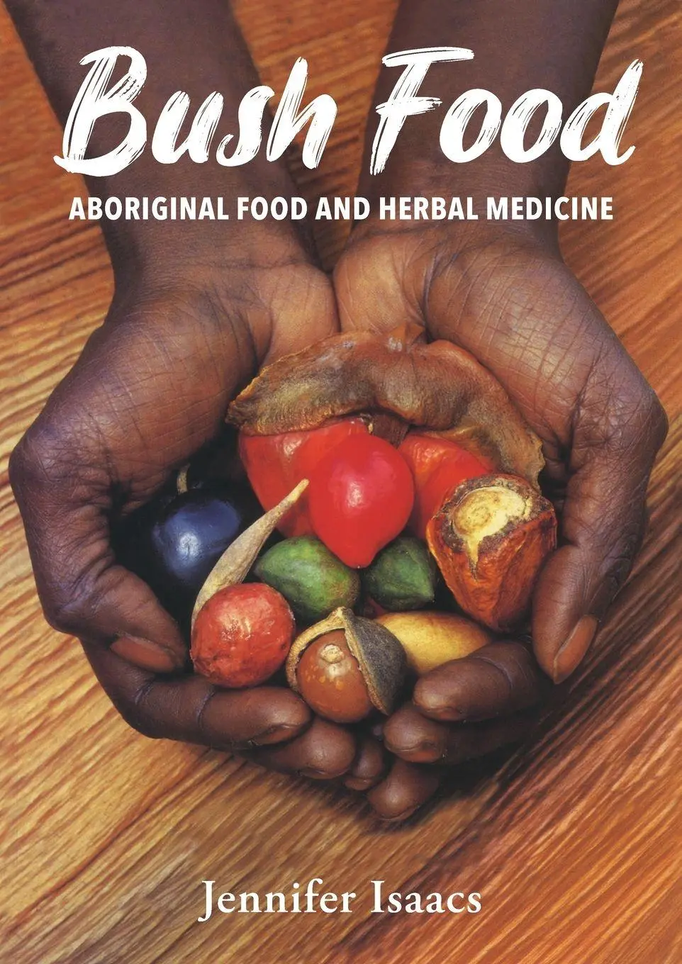 Cover: 9781864368161 | Bush Food | Jennifer Issacs | Taschenbuch | Englisch | 2002