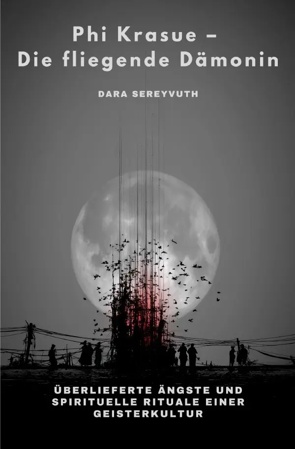 Cover: 9783819098161 | Phi Krasue - Die fliegende Dämonin | Dara Sereyvuth | Taschenbuch