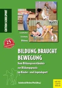 Cover: 9783898998161 | Bildung braucht Bewegung | Heinz Aschebrock | Taschenbuch | 576 S.