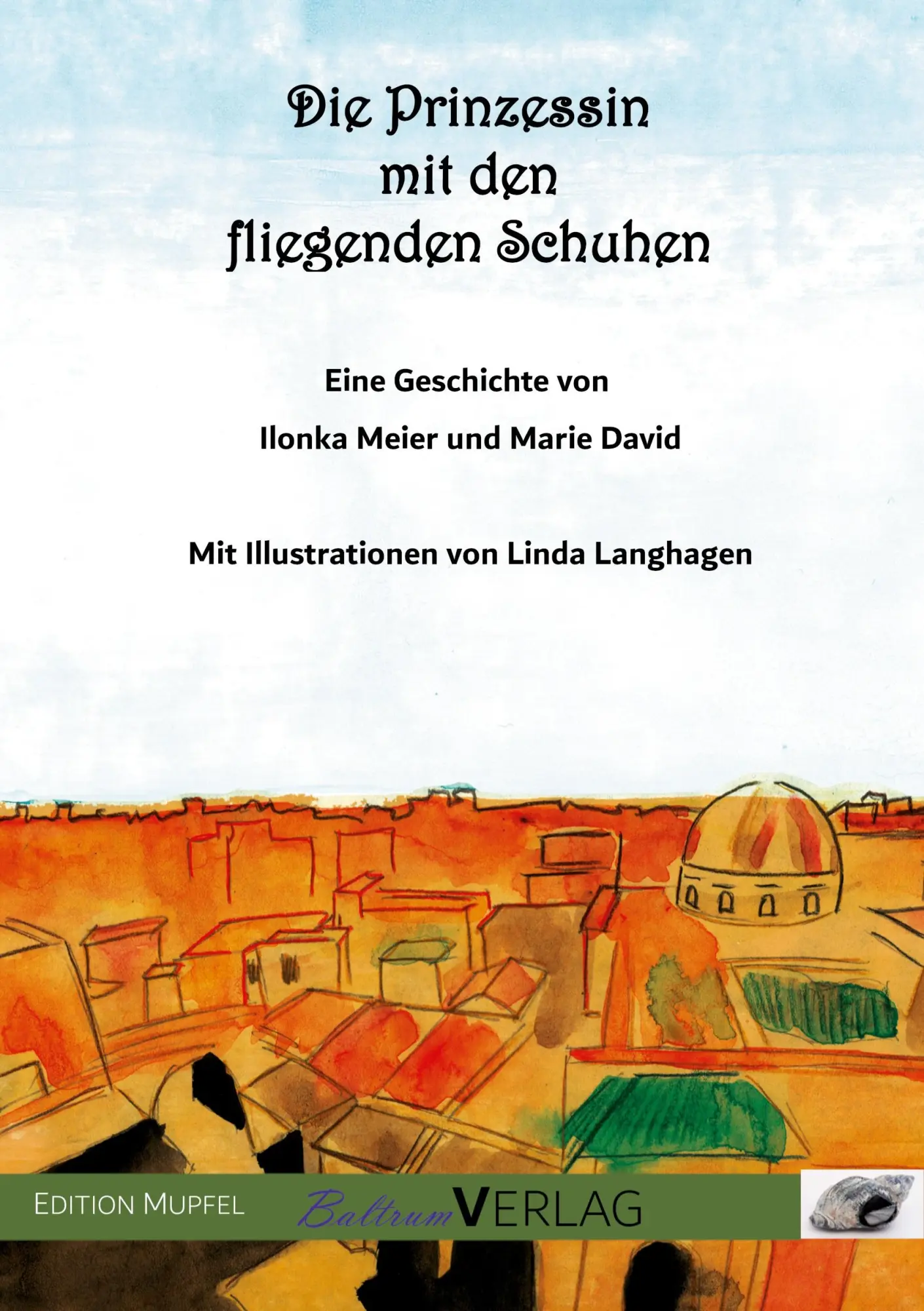 Cover: 9783910388161 | Die Prinzessin mit den fliegenden Schuhen | Ilonka Meier (u. a.)