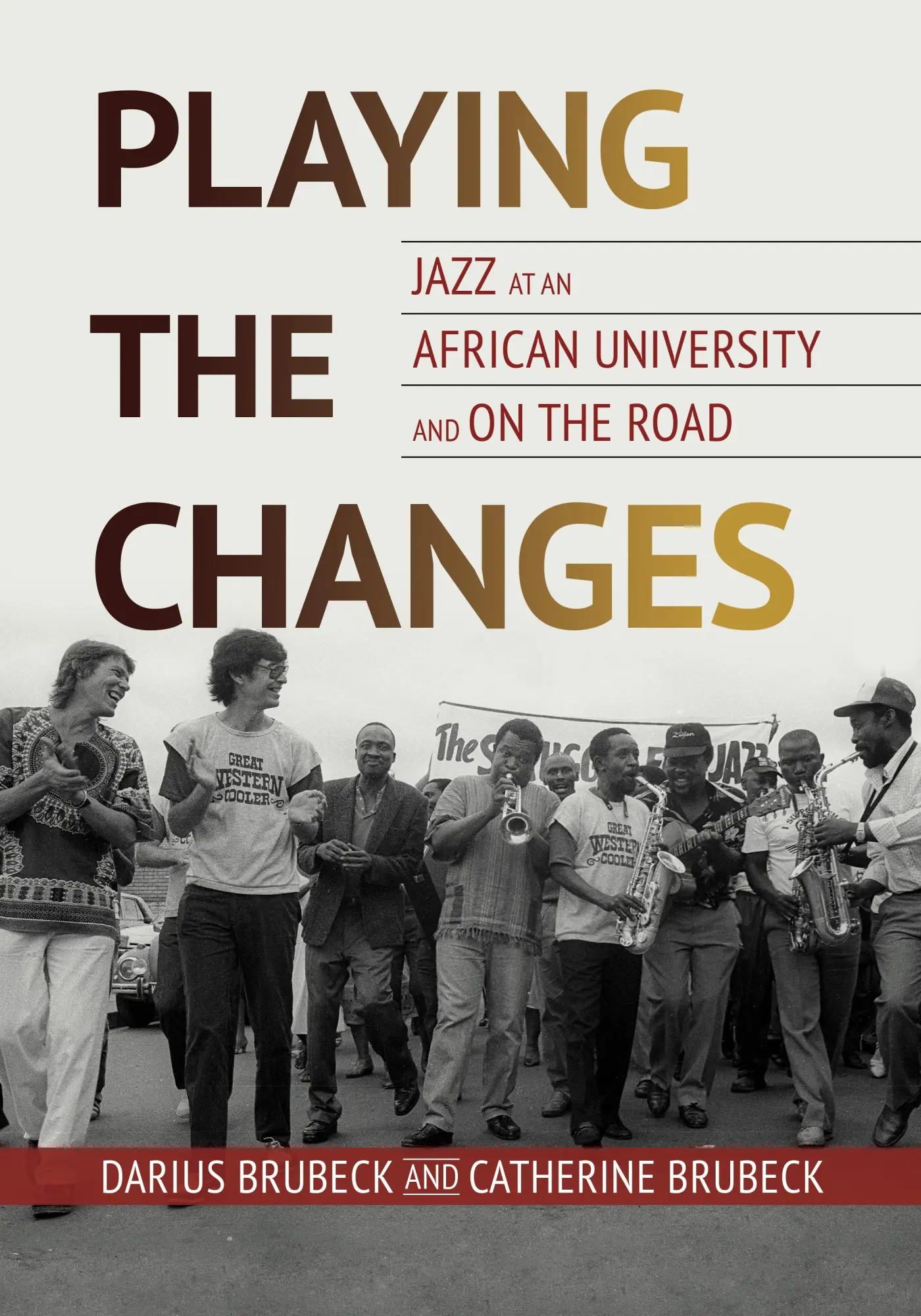 Cover: 9780252088261 | Playing the Changes | Jazz at an African University and on the Road