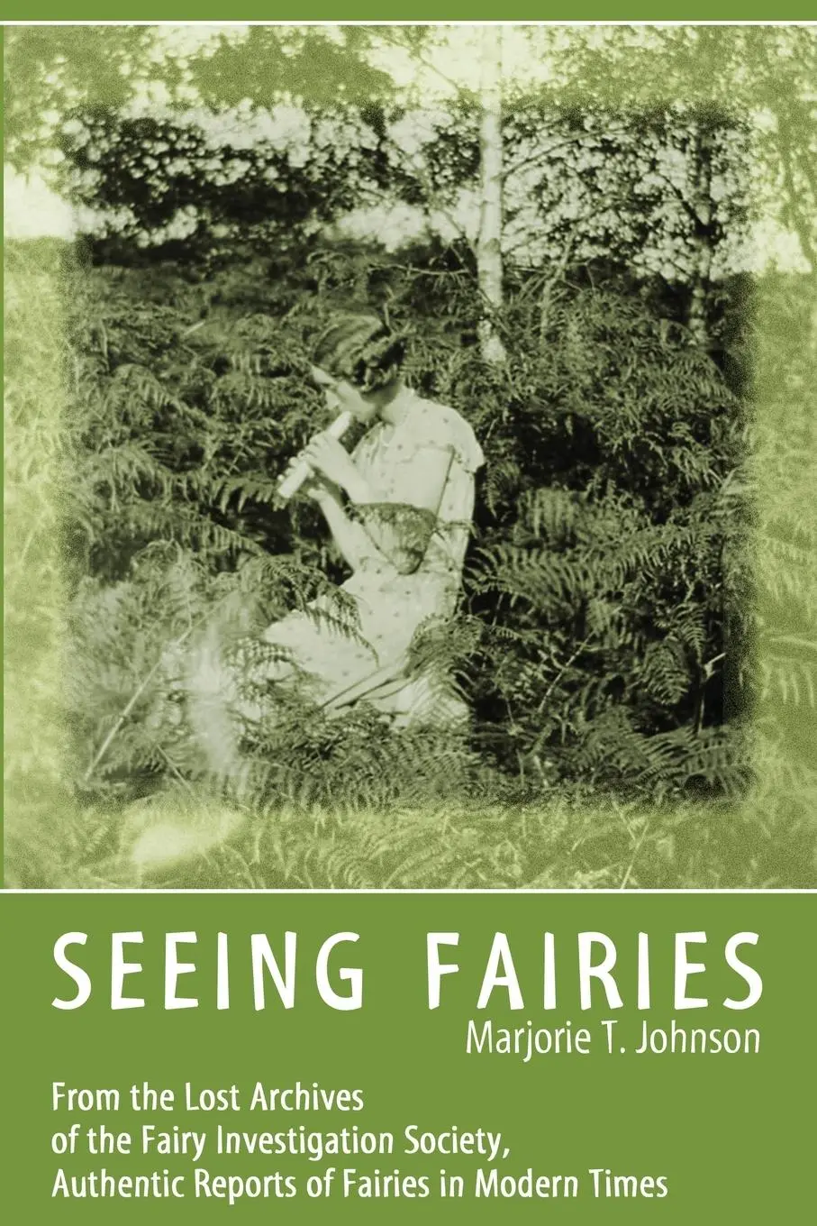 Cover: 9781938398261 | Seeing Fairies | Marjorie T. Johnson | Taschenbuch | Paperback | 2014