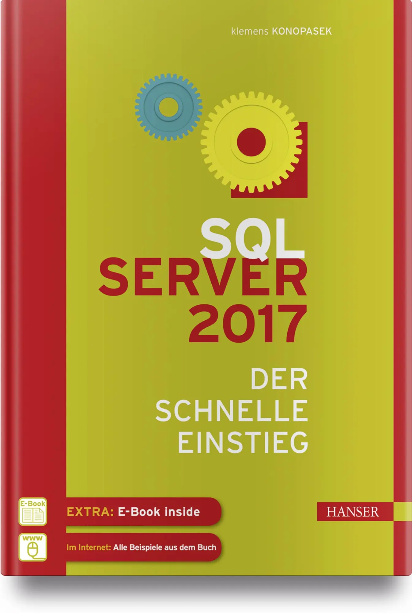 Cover: 9783446448261 | SQL Server 2017 | Der schnelle Einstieg | Klemens Konopasek | Bundle