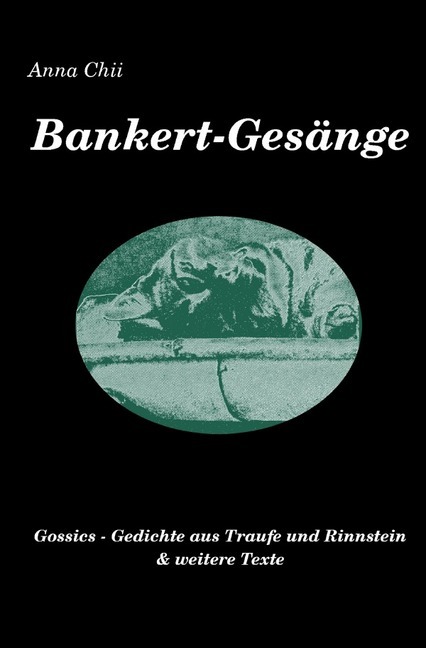 Cover: 9783750208261 | Bankert-Gesänge | Anna Chii | Taschenbuch | Deutsch | epubli