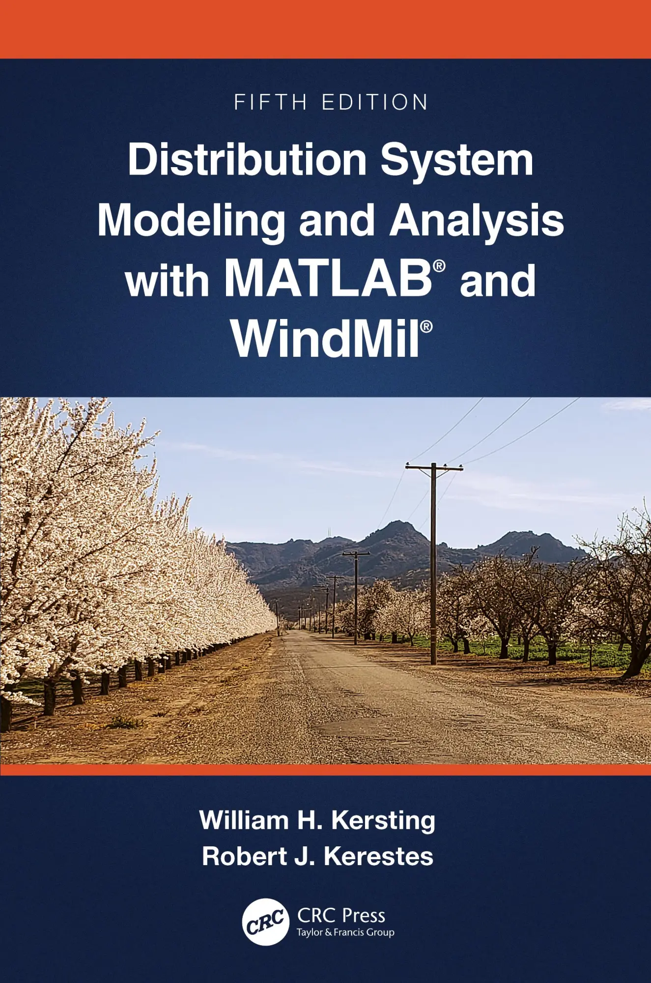 Cover: 9781032198361 | Distribution System Modeling and Analysis with MATLAB® and WindMil®