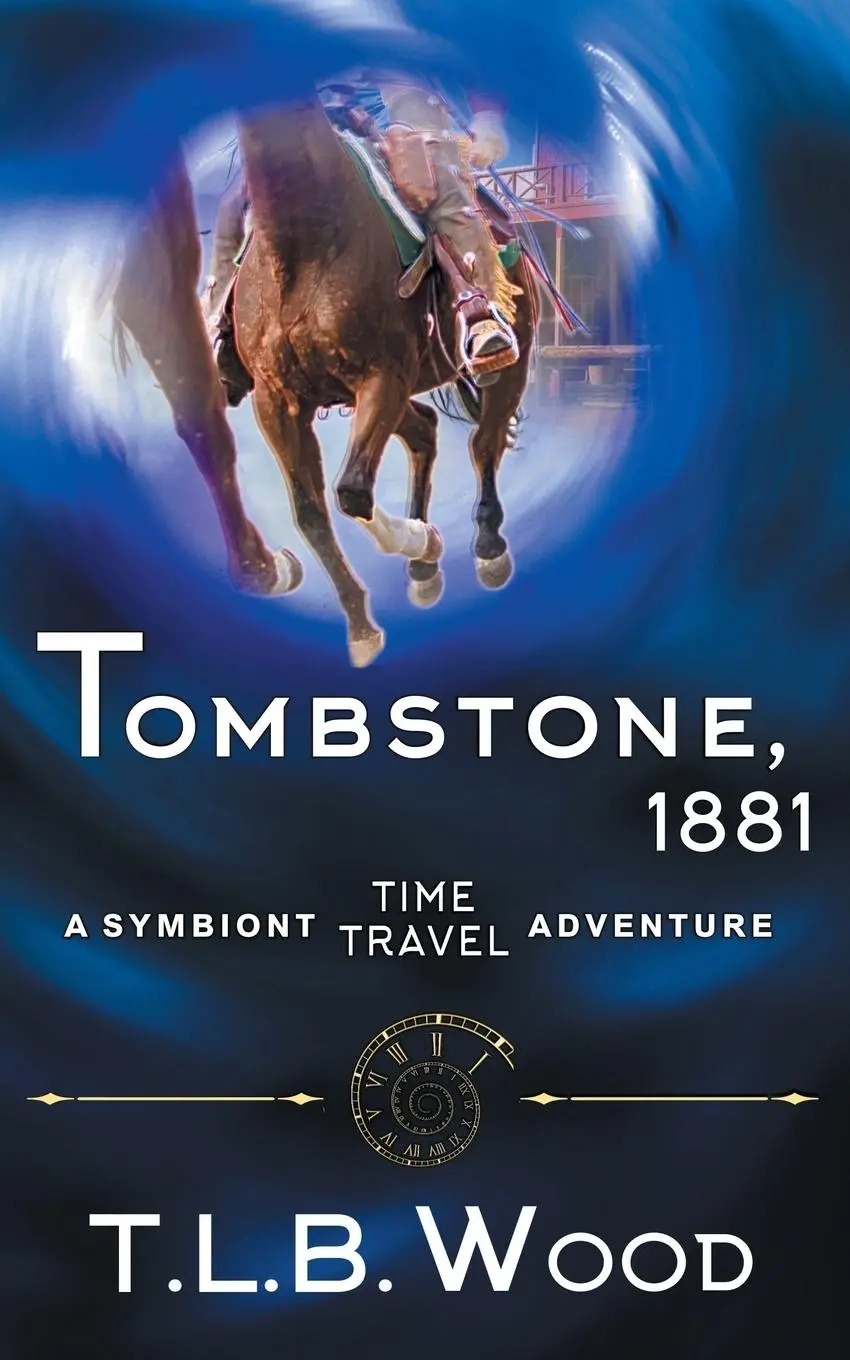 Cover: 9781614178361 | Tombstone, 1881 (The Symbiont Time Travel Adventures Series, Book 2)
