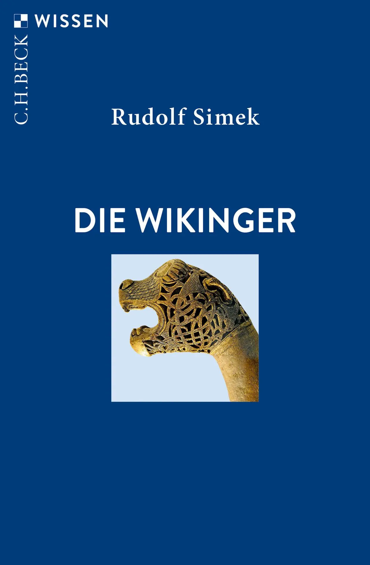 Cover: 9783406838361 | Die Wikinger | Rudolf Simek | Taschenbuch | C. H. Beck Wissen | 136 S.