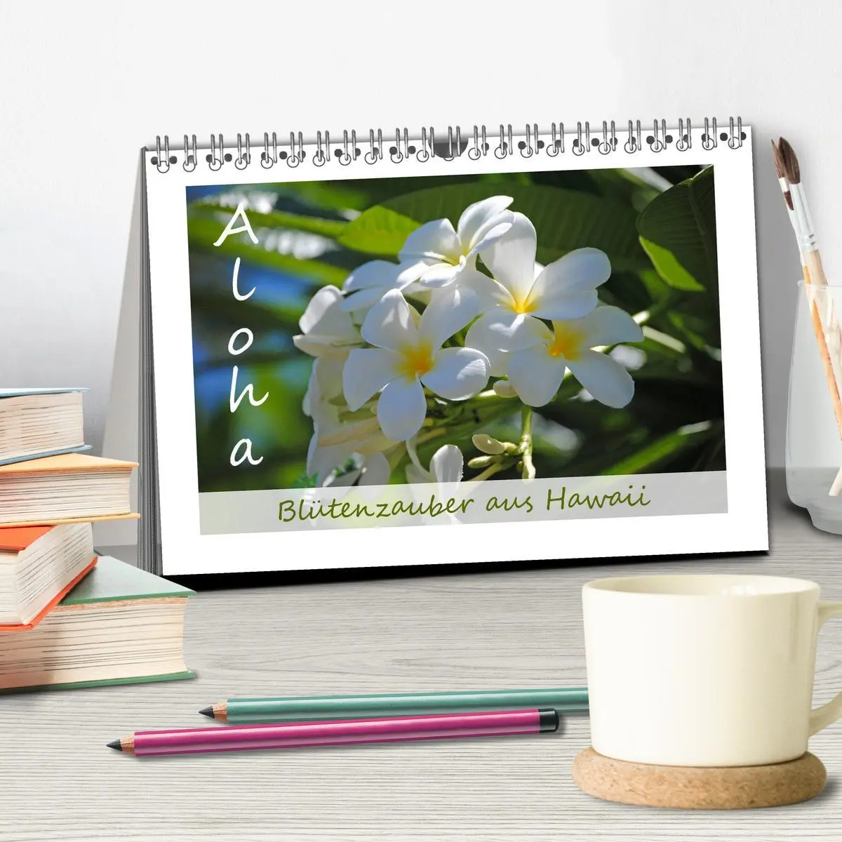 Bild: 9783516038361 | Aloha Blütenzauber aus Hawaii (Tischkalender 2026 DIN A5 quer),...