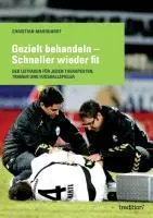 Cover: 9783849538361 | Gezielt behandeln - Schneller wieder fit | Christian Marquardt | Buch