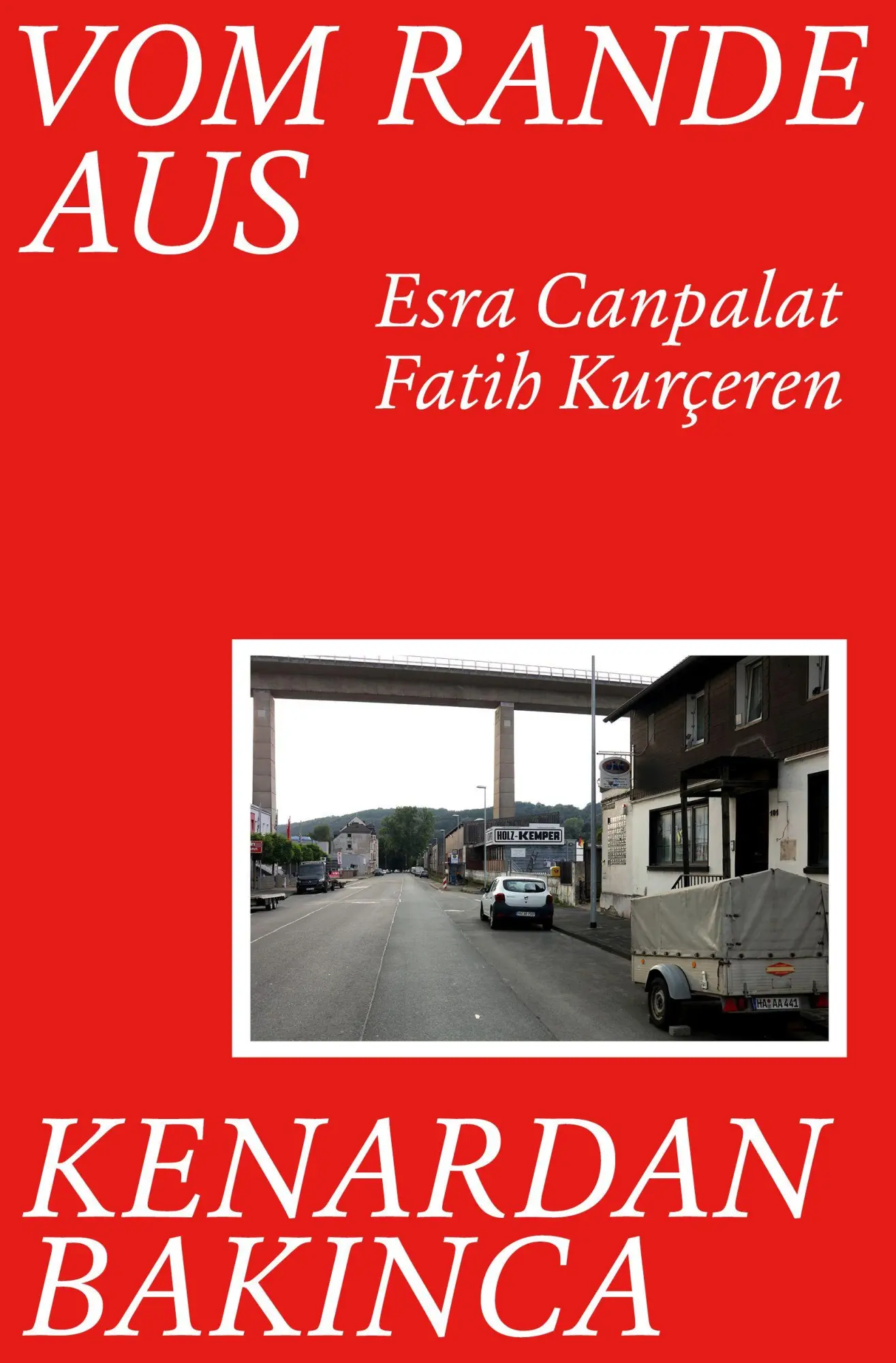 Cover: 9783910298361 | Vom Rande aus | Esra Canpalat, Fatih Kurçeren | StrzeleckiBooks | Buch