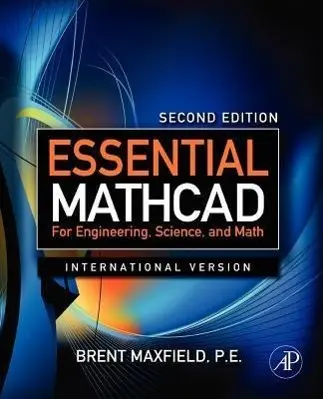 Cover: 9780123748461 | Essential Mathcad for Engineering, Science, and Math ISE | Maxfield
