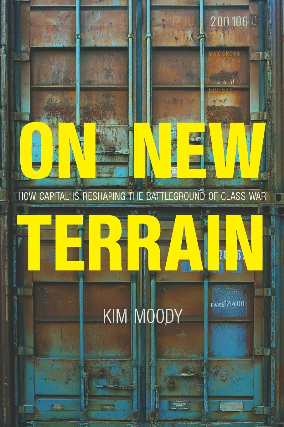 Cover: 9781608468461 | On New Terrain | Kim Moody | Taschenbuch | Englisch | 2017