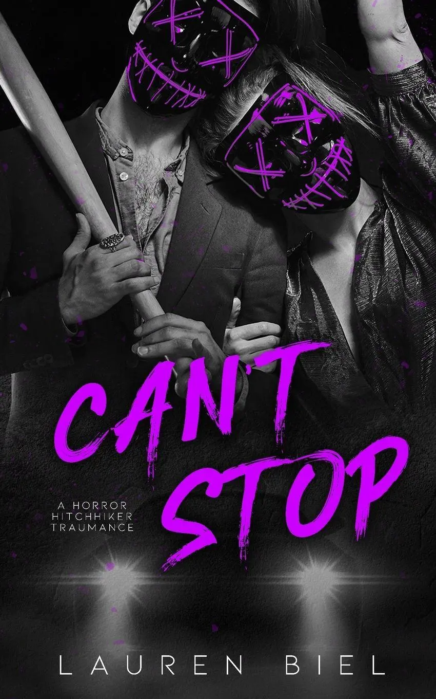 Cover: 9781959618461 | Can't Stop | a horror hitchhiker traumance novella | Lauren Biel