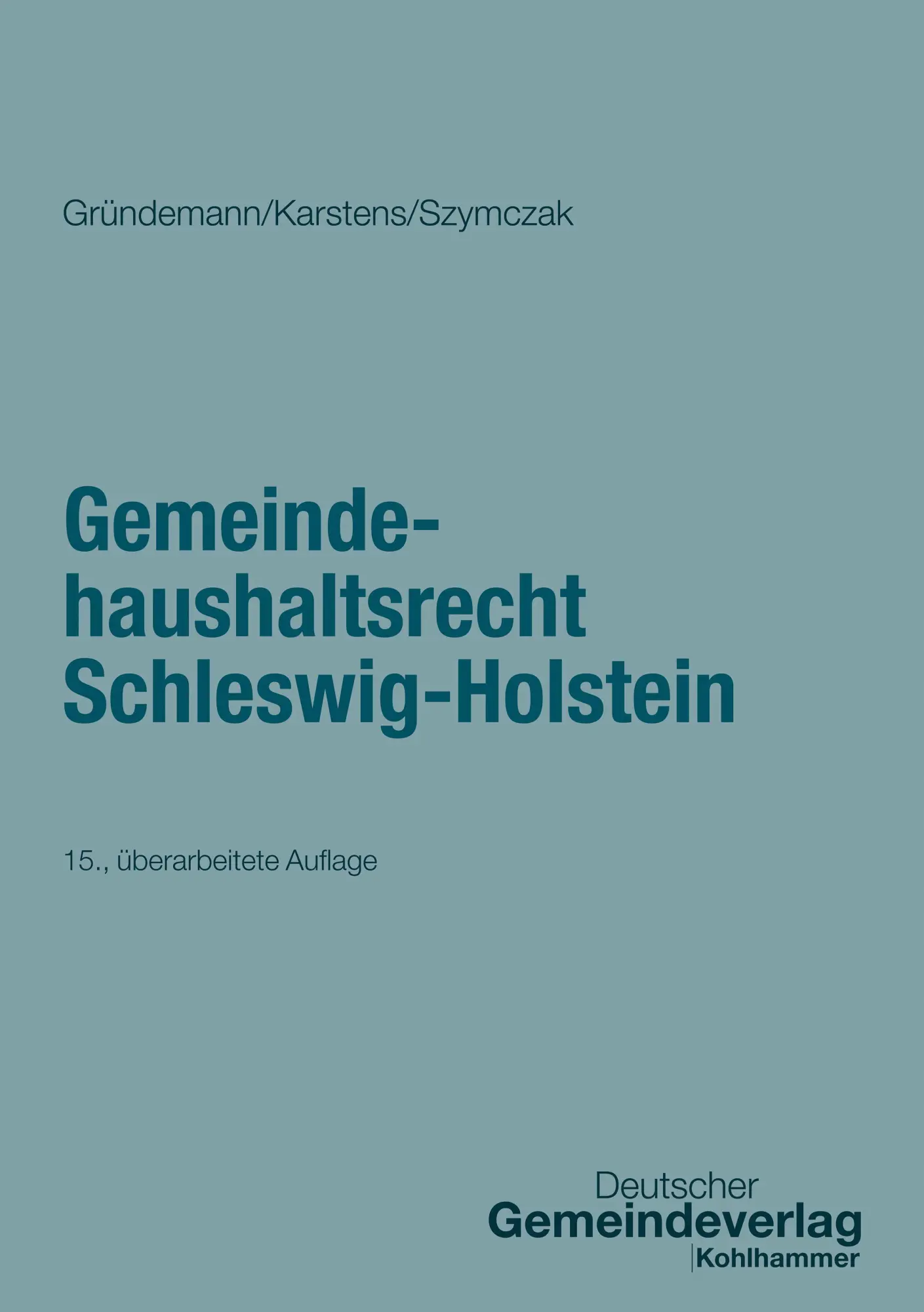 Cover: 9783555018461 | Gemeindehaushaltsrecht Schleswig-Holstein | Julia Gründemann (u. a.)