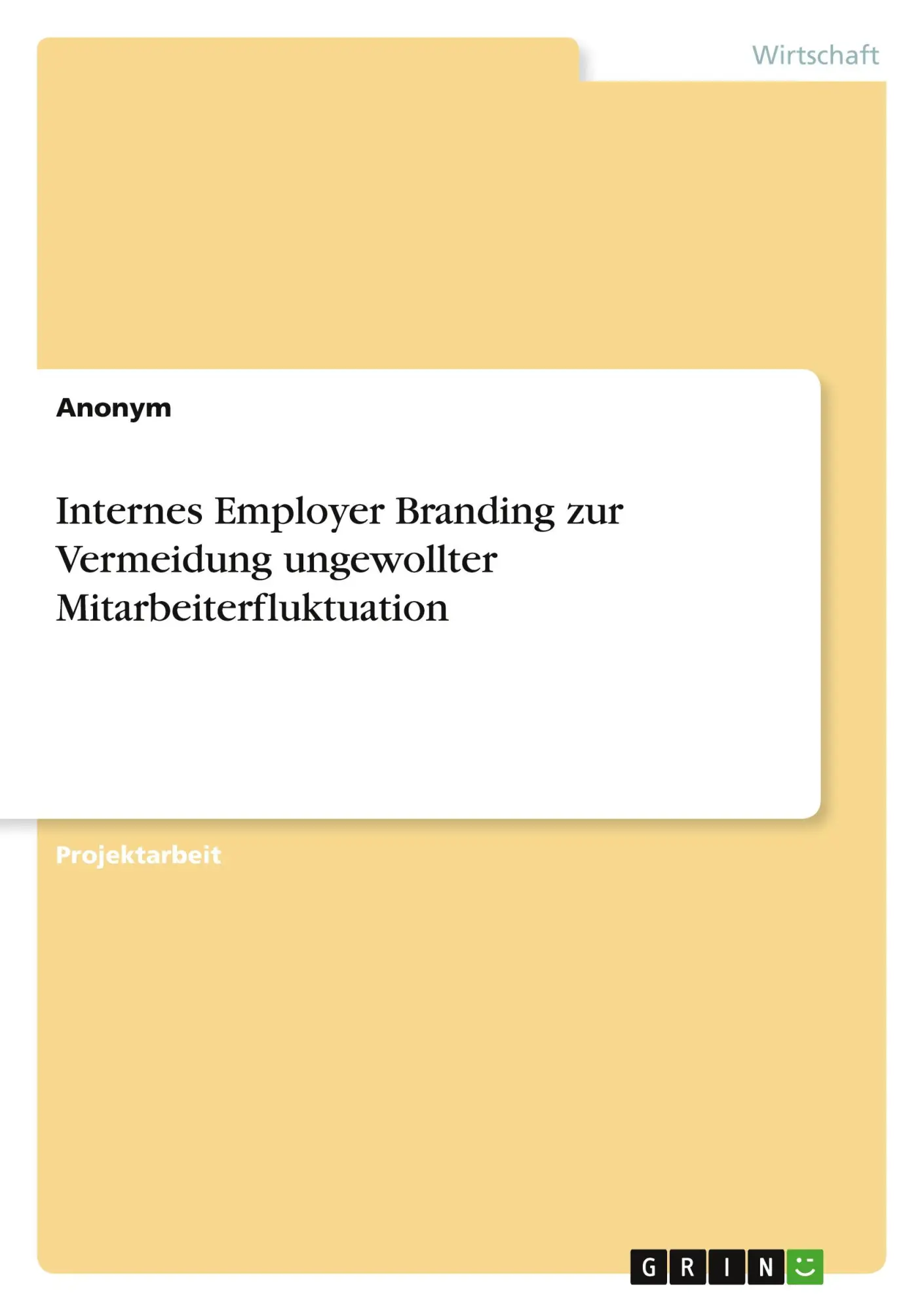 Cover: 9783668738461 | Internes Employer Branding zur Vermeidung ungewollter...