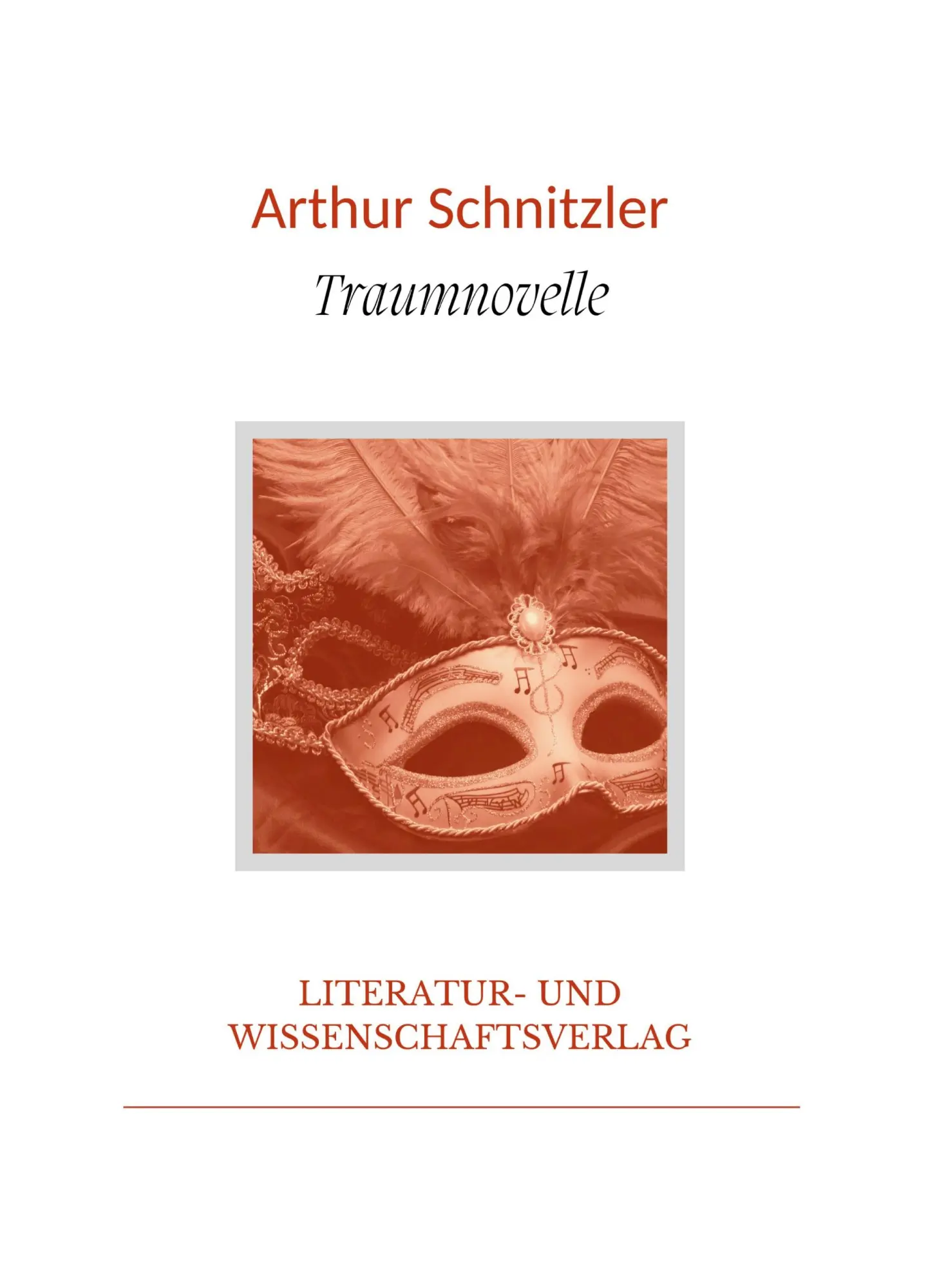 Cover: 9783965428461 | Arthur Schnitzler: Traumnovelle. Vollständige Neuausgabe | Schnitzler