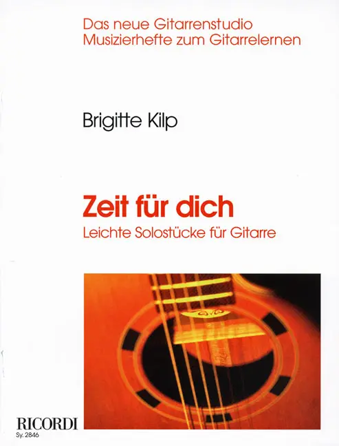 Cover: 9790204228461 | Zeit für dich - Leichte Solostücke für Gitarre | Brigitte Kilp | Buch