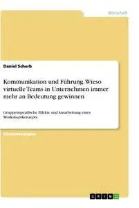 Cover: 9783346288561 | Kommunikation und Führung. Wieso virtuelle Teams in Unternehmen...