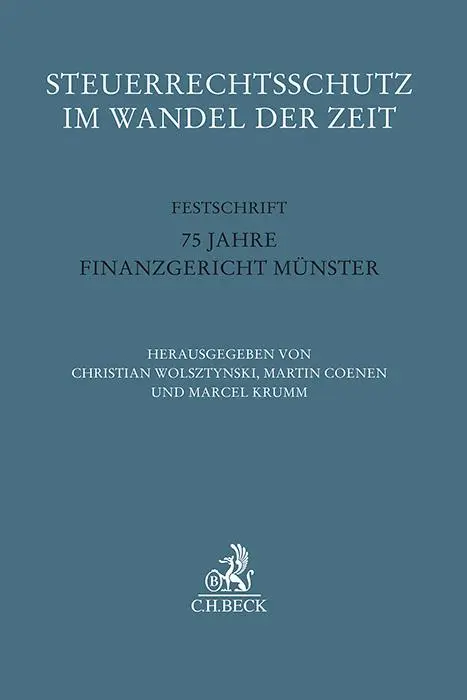 Cover: 9783406818561 | Steuerrechtsschutz im Wandel der Zeit | Martin Coenen (u. a.) | Buch