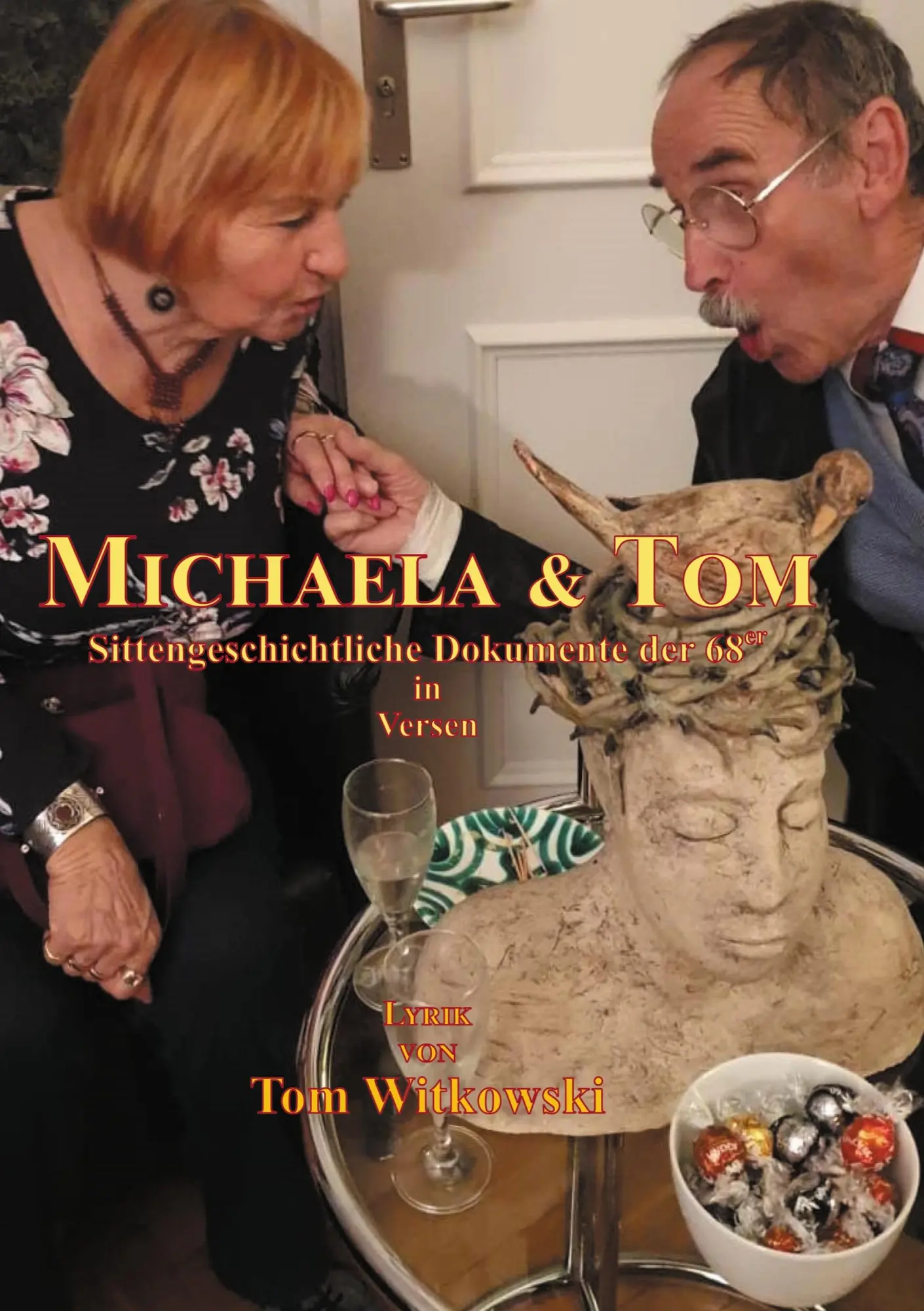 Michaela & Tom: Sittengeschichtliche Dokumente der 68er