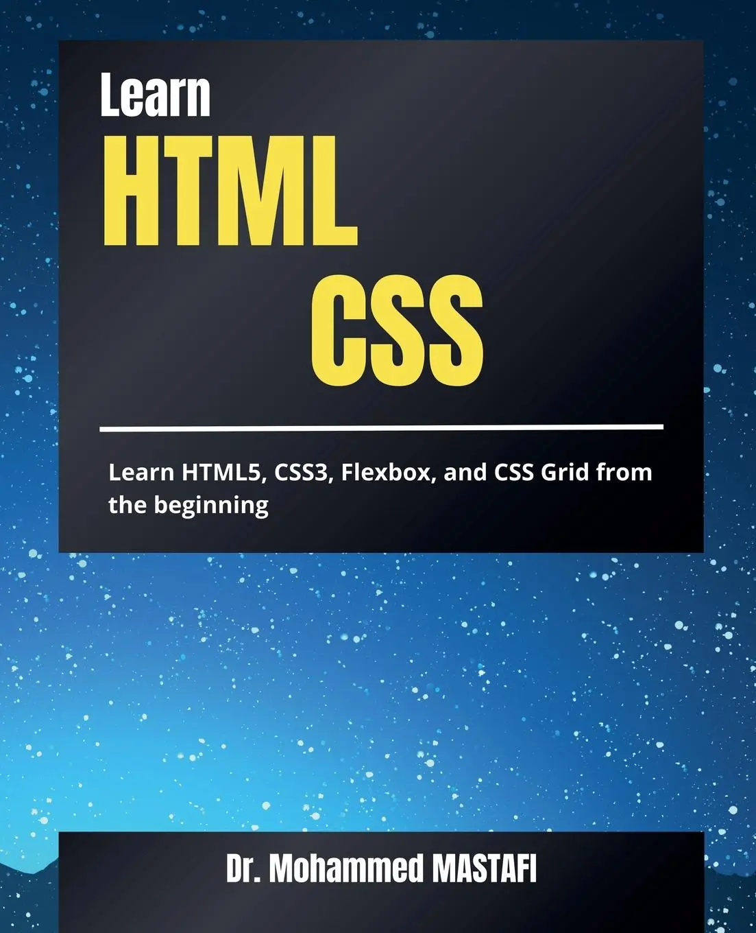 Cover: 9798230158561 | Learn HTML &amp; CSS | From Beginner to Expert | Mohammed Mastafi | Buch