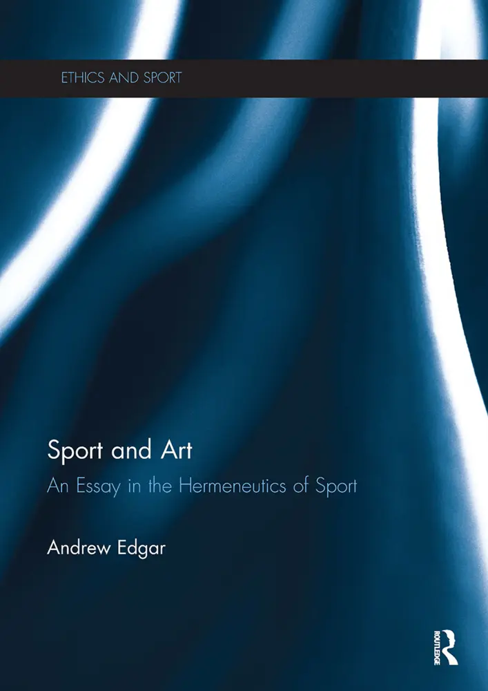 Cover: 9781032928661 | Sport and Art | An Essay in the Hermeneutics of Sport | Andrew Edgar