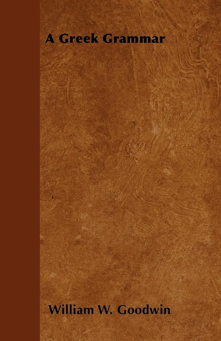 Cover: 9781445548661 | A Greek Grammar | William W. Goodwin | Taschenbuch | Englisch | 2010